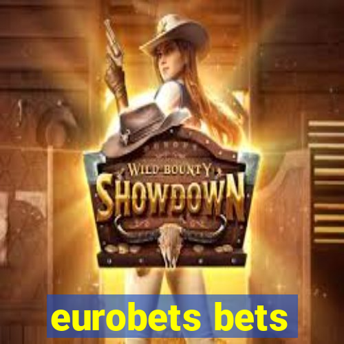 eurobets bets